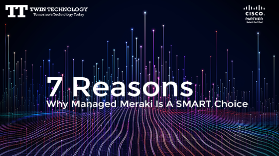 Cisco-Meraki-Blog-7-Reasons-Blog-Page